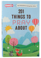 201 Things to Pray About: An Interactive Journal For Girls