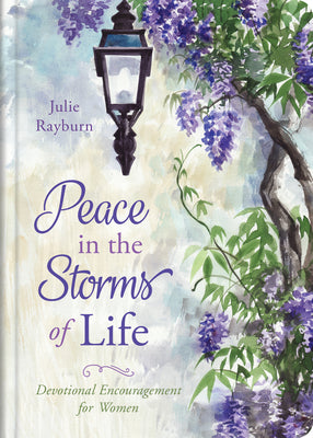 Peace in the Storms of Life: Devotional Encouragement For Women
