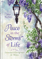 Peace in the Storms of Life: Devotional Encouragement For Women
