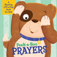 Peek-A-Boo Prayers: A Rhyming Lift-A-Flap Book For Kids