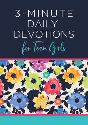 3-Minute Daily Devotions For Teen Girls (3 Minute Devotions Series)