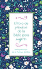 Libro De Promesas De La Biblia Para Mujeres, El: 1000 Promesas De La Palabra De Dios (Spanish)