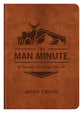 The Man Minute: 60 Seconds Can Change Your Life