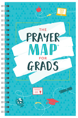 The Prayer Map For Grads (Faith Maps Series)
