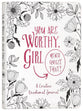 You Are Worthy, Girl. Never Forget That!: A Creative Devotional Journal