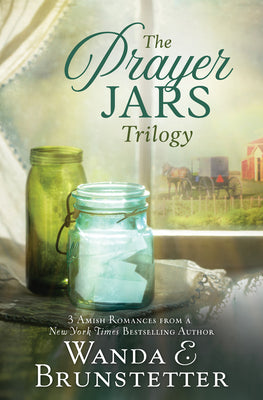 Prayer Jars Trilogy, The: 3 Amish Romances From a New York Times Bestselling Author (The Prayer Jars Series)