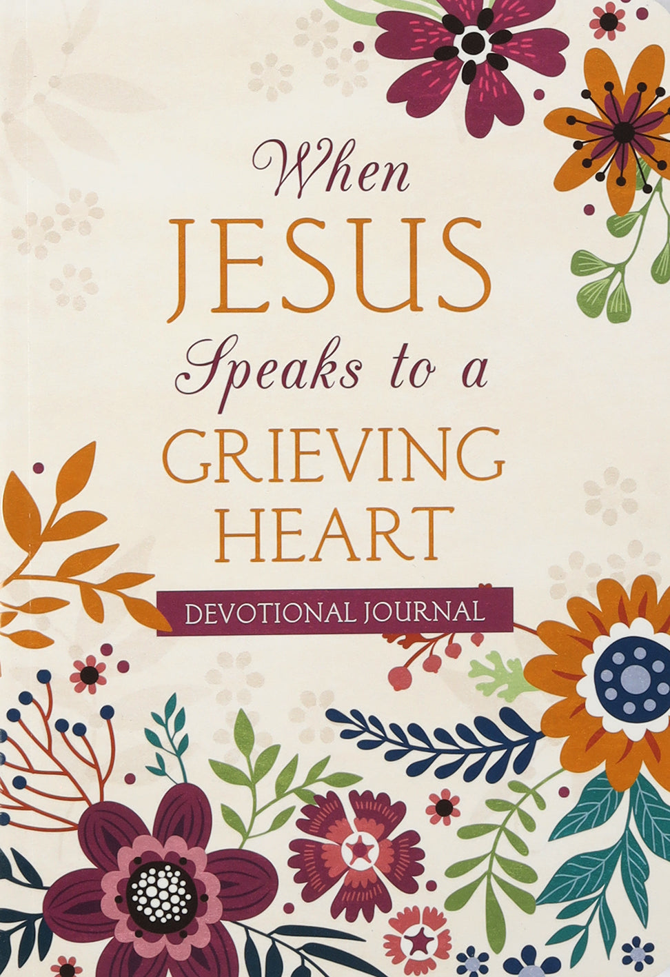 When Jesus Speaks to a Grieving Heart Devotional Journal