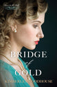 Bridge of Gold (Doors To The Past Series)