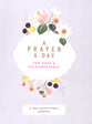 A Prayer a Day: 365 Devotional Journal