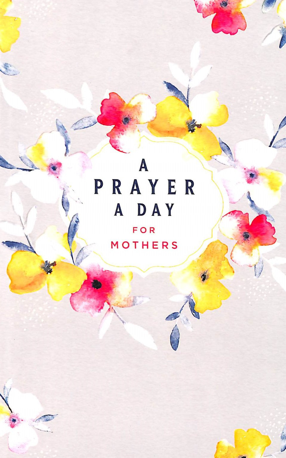 A Prayer a Day For Mothers