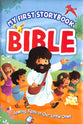 My First Storybook Bible: Sowing Faith in Our Little Ones