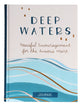 Journal: Deep Waters: Peaceful Encouragement For the Anxious Heart