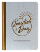 Journal: A Question a Day: A 3-Year Inspirational Journey