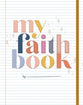 My Faith Book