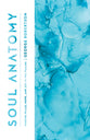 Soul Anatomy: Finding Peace, Hope, and Rest in the Psalms