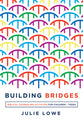 Building Bridges: Biblical Counseling Activities For Children and Teens