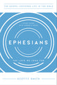 Ephesians: The Love We Long For (Study Guide With Leader's Notes) (Gospel Centered Life In The Bible Series)