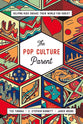 The Pop Culture Parent: Helping Kids Engage Their World For Christ