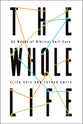 The Whole Life: 52 Weeks of Biblical Self-Care