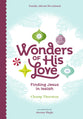 Wonders of His Love: Finding Jesus in Isaiah (Family Advent Devotional)