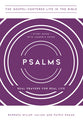 Psalms: Real Prayers For Real Life (Study Guide With Leader's Notes) (Gospel Centered Life In The Bible Series)