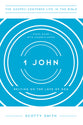 1 John: Relying on the Love of God (Gospel Centered Life In The Bible Series)
