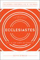 Ecclesiastes: Living in the Light of Eternity (Gospel Centered Life In The Bible Series)