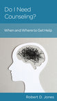 Do I Need Counseling?: When to Get Help