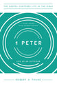 1 Peter : Life as An Outsider (Study Guide, Leader Notes) (Gospel Centered Life In The Bible Series)