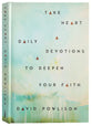 Take Heart: Daily Devotions to Deepen Your Faith