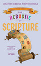 The Acrostic of Scripture: A Rhyming Biblical Theology For Kids (Acrostic Theology For Kids Series)