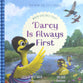 Darcy Is Always First: When Siblings Fight (Good News For Little Hearts Series)