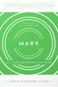 Mark: All Things Are Possible with Jesus (Gospel Centered Life In The Bible Series)