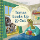 Tomas Looks Up and Out: When You Don't Consider Others (Good News for Little Hearts Series)