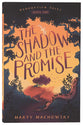 The Shadow and the Promise The Shadow and the Promise (#01 in Redemption Tales Series)
