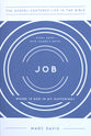 Job: Where Is God in My Suffering, Study Guide with Leader's Notes (Gospel Centered Life In The Bible Series)