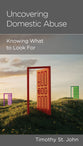 Uncovering Domestic Abuse: Knowing What to Look For (Minibook)