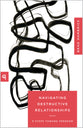 Navigating Destructive Relationships: 9 Steps toward Healing (Church-Based Counseling Series)