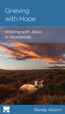 Grieving with Hope: Walking with Jesus in Heartbreak (Minibook)