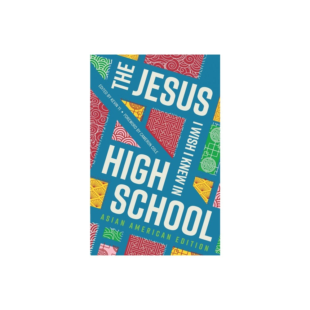 The Jesus I Wish I Knew in High School Asian American Edition