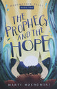 The Prophecy and the Hope (#02 in Redemption Tales Series)