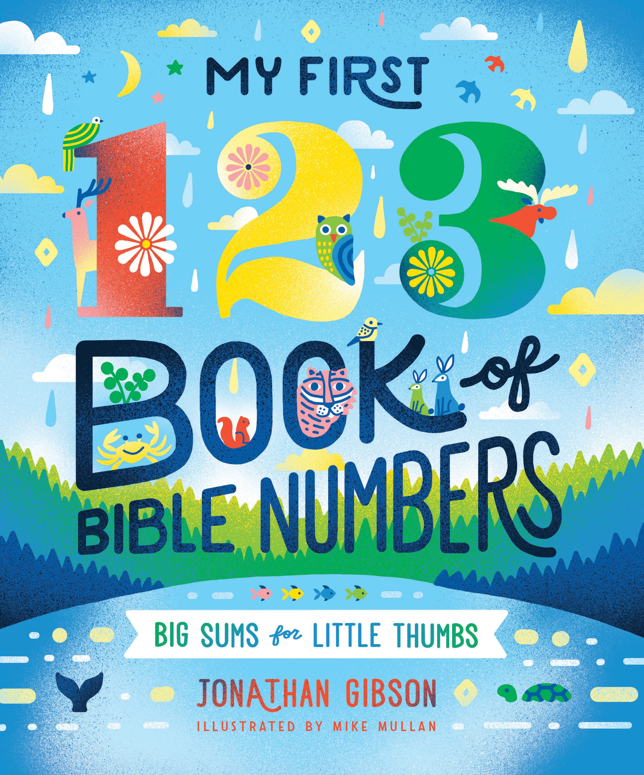 My First 123 Book of Bible Numbers (Big Truths for Little Minds Series)