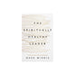 The Spiritually Healthy Leader: Finding Freedom from Self-Sabotage