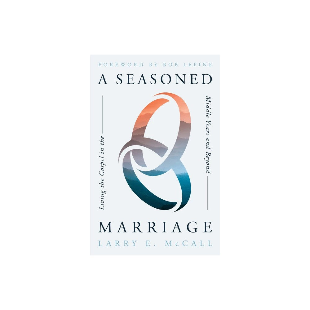 A Seasoned Marriage: Living the Gospel in the Middle Years and Beyond