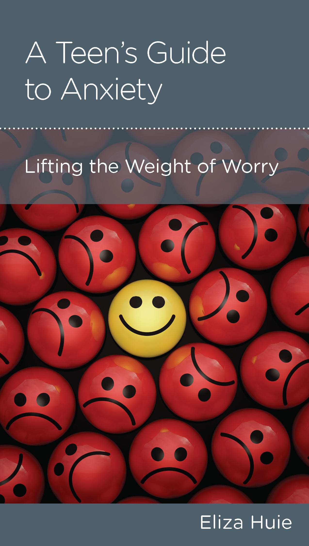 A Teen's Guide to Anxiety: Lifting the Weight of Worry (Minibook)