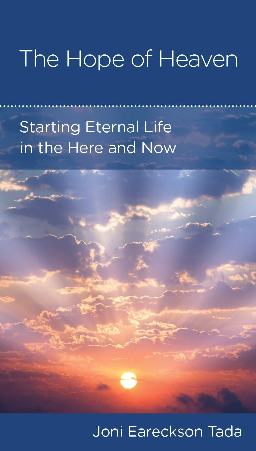 The Hope of Heaven: Starting Eternal Life in the Here and Now (Personal Change Minibooks Series)