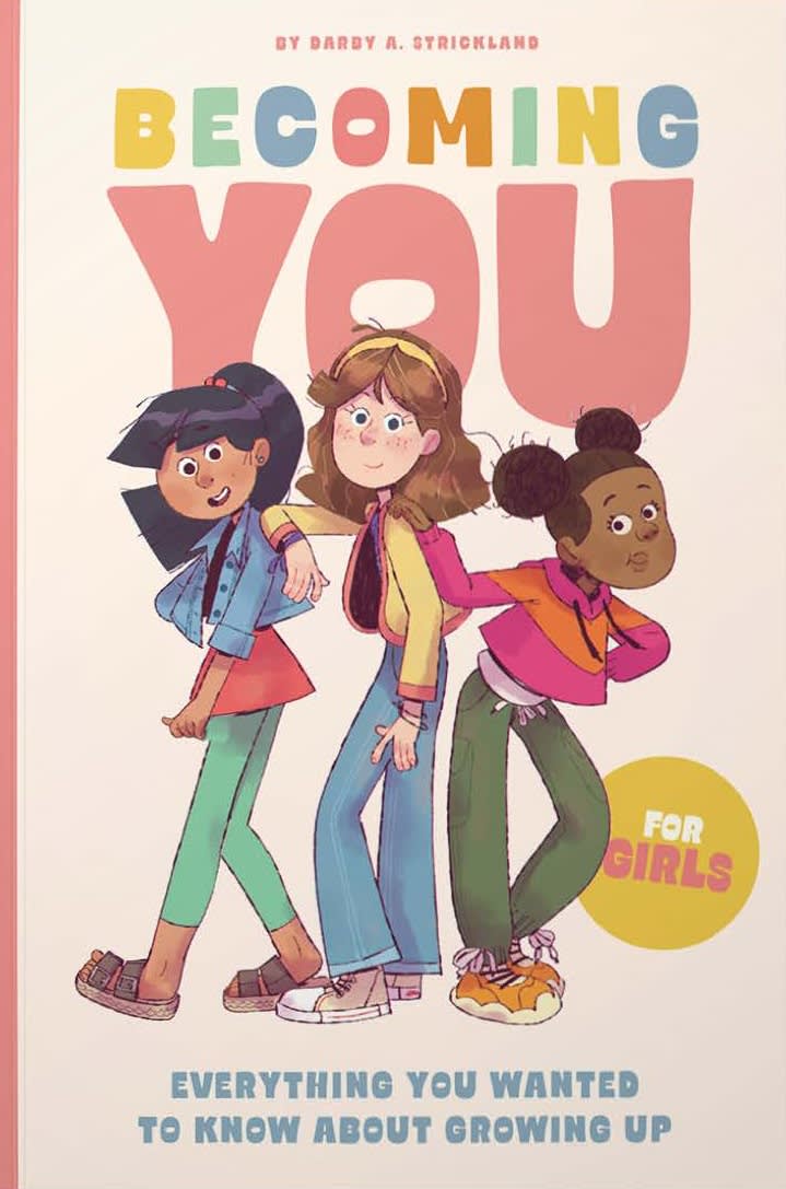 Becoming You for Girls: Everything You Wanted to Know about Growing Up!