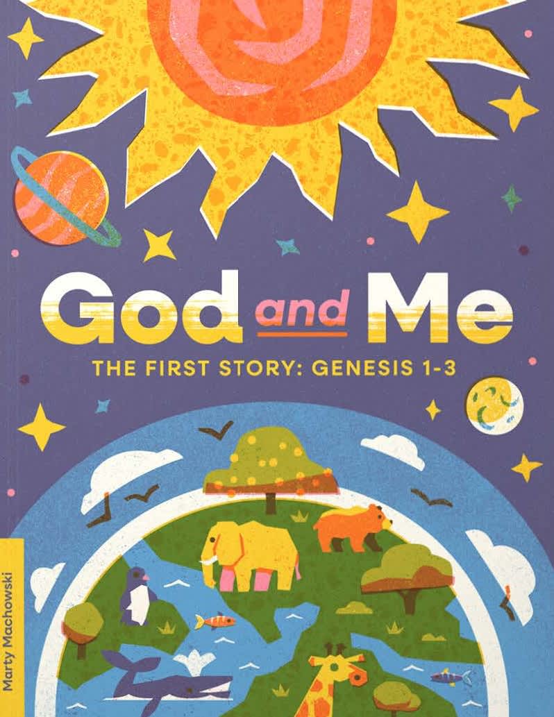God and Me: The First Story (Bible Study for Kids Series)