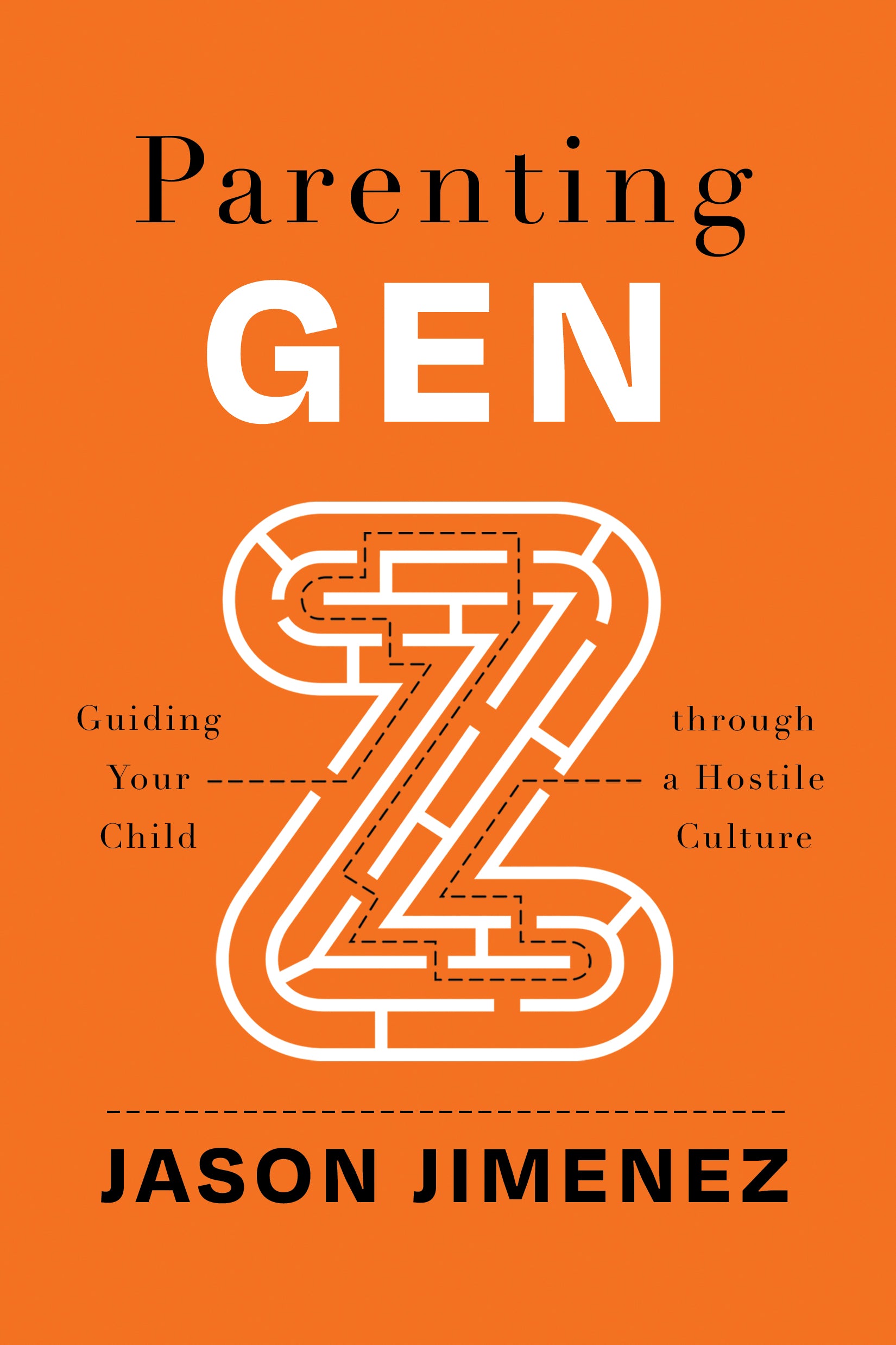 Parenting Gen Z: Guiding Your Child Through a Hostile Culture