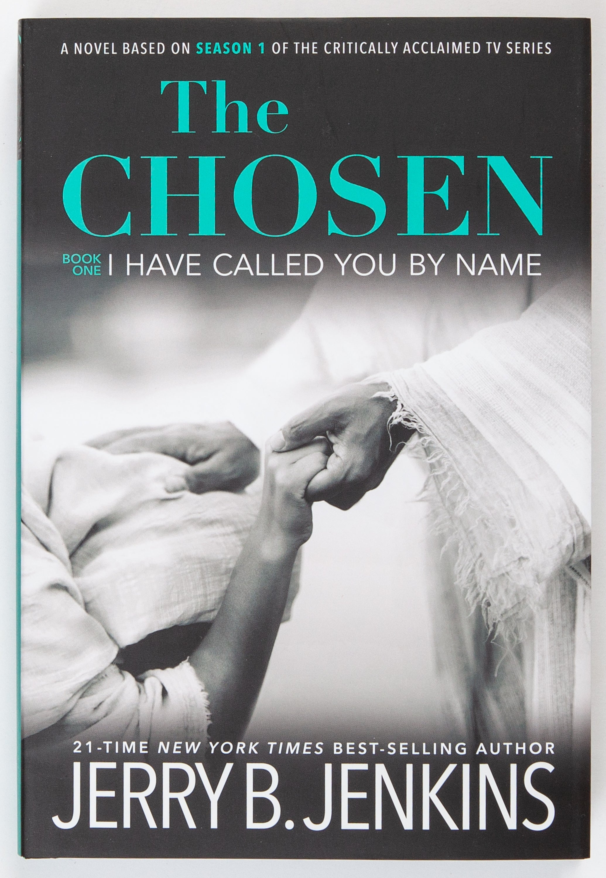 The Chosen: I Have Called You By Name (Book 1) (The Chosen Series)